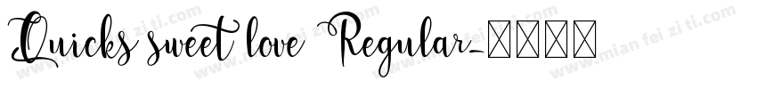 Quicks sweet love Regular字体转换